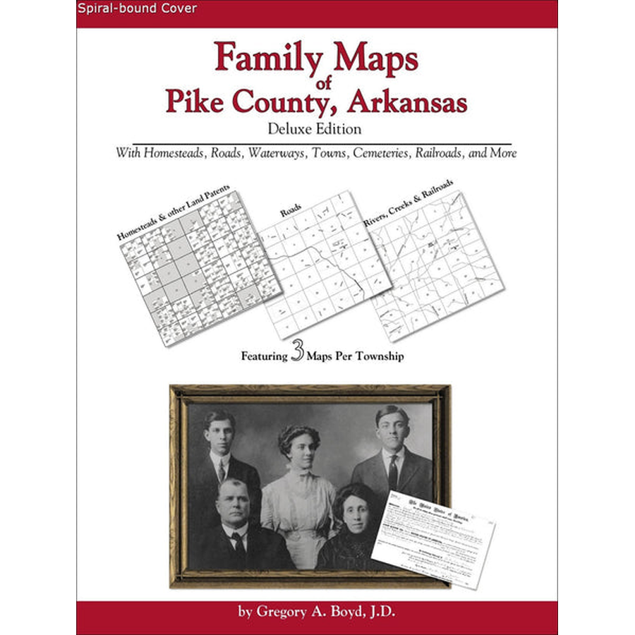 Family Maps of Pike County, Arkansas (Spiral book cover)