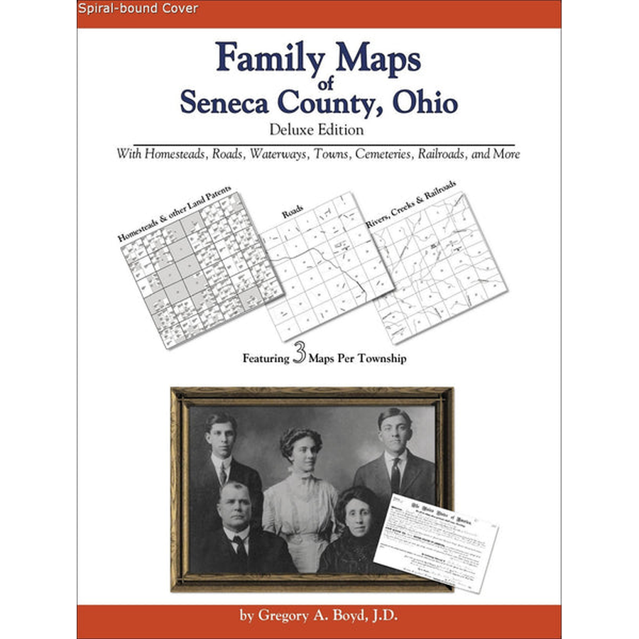 Family Maps of Seneca County, Ohio (Spiral book cover)