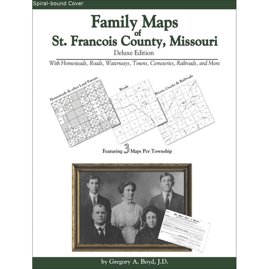 Family Maps of St. Francois County, Missouri (Spiral book cover)