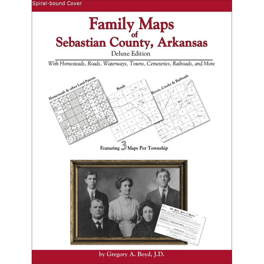 Family Maps of Sebastian County, Arkansas (Spiral book cover)