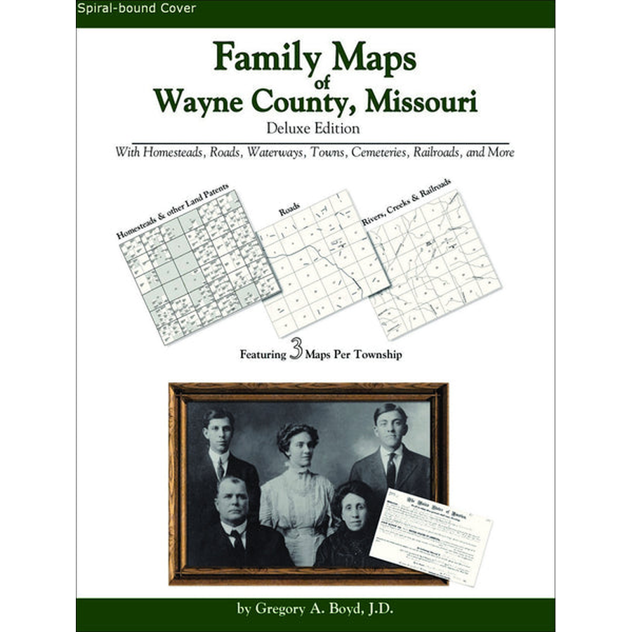 Family Maps of Wayne County, Missouri (Spiral book cover)