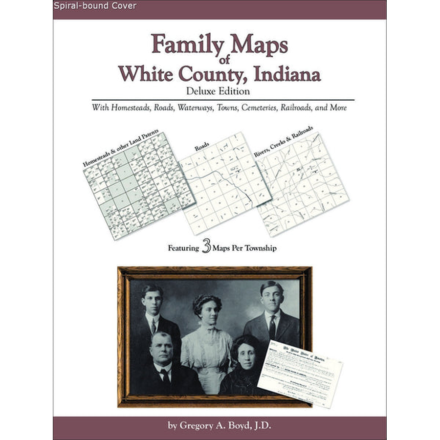 Family Maps of White County, Indiana (Spiral book cover)