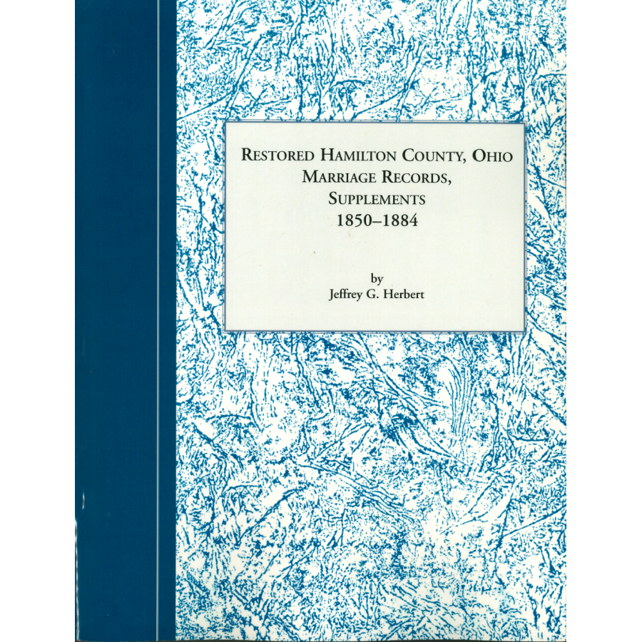 Restored Hamilton County, Ohio Marriage Records, Supplements 1850-1884