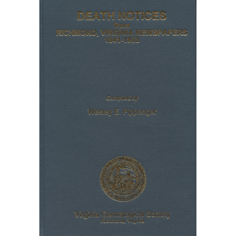 Death Notices from Richmond, Virginia Newspapers 1841-1853