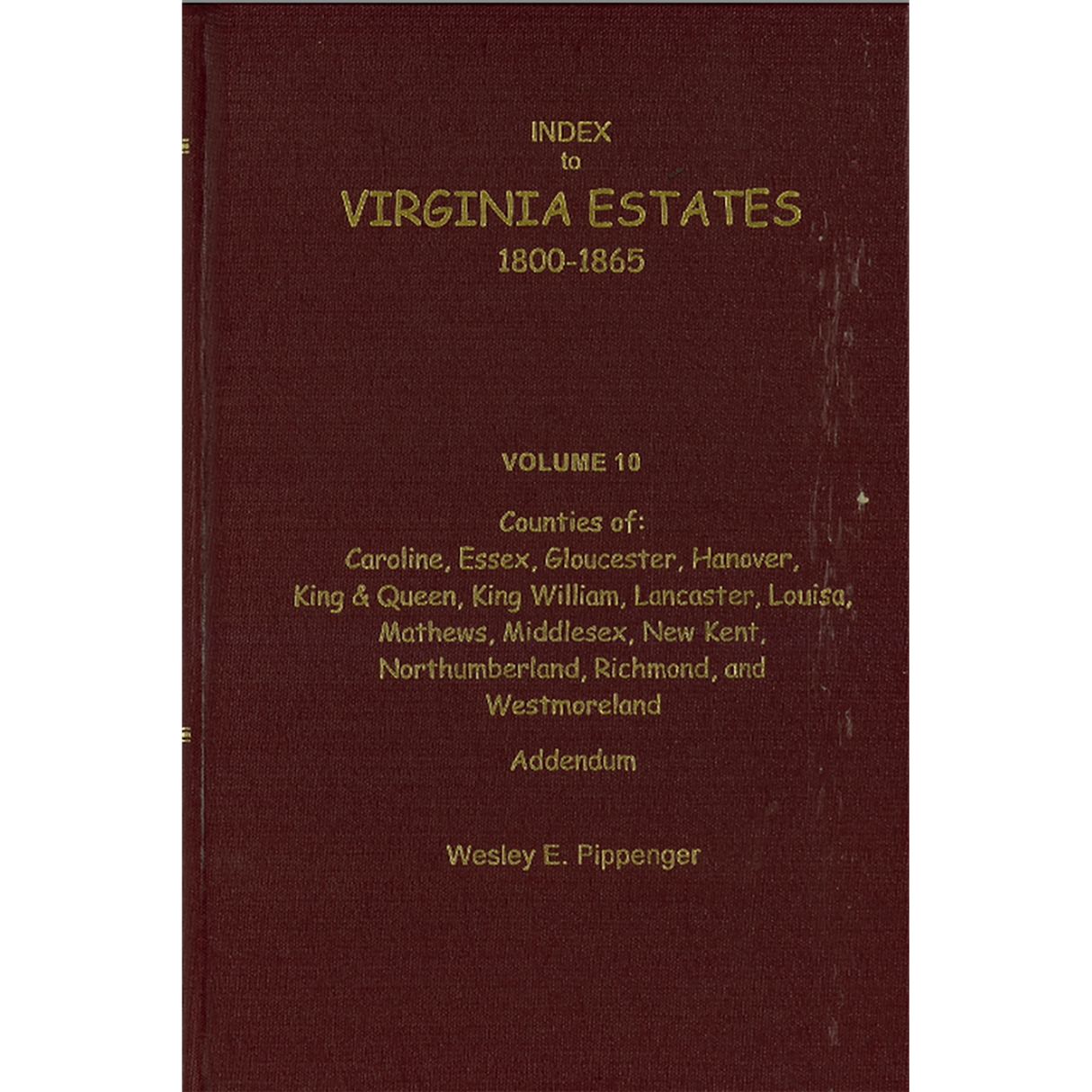 Index to Virginia Estates: 1800-1865, Volume 10
