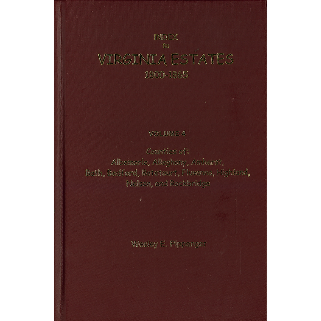 Index to Virginia Estates: 1800-1865, Volume 04