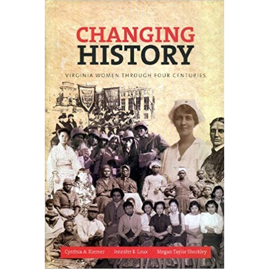 Changing History: Virginia Women Through Four Centuries