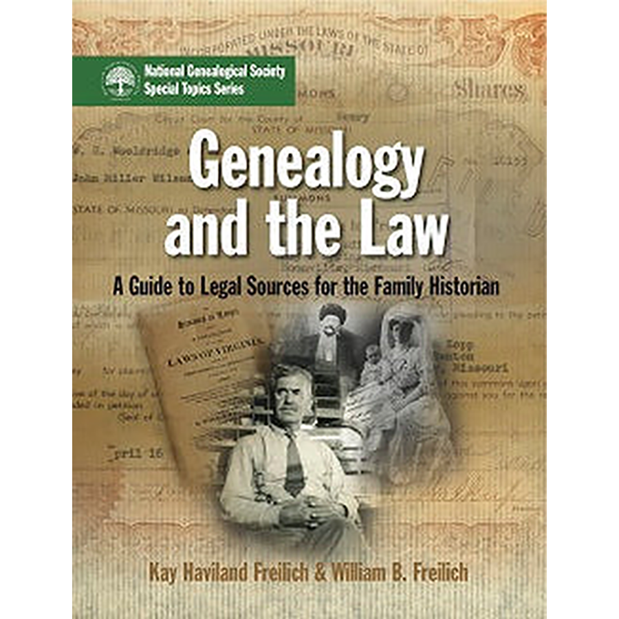 Genealogy and the Law: A Guide to Legal Sources for the Family Historian