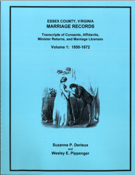 Essex County, Virginia Marriage Records, Volume 1: 1850-1872