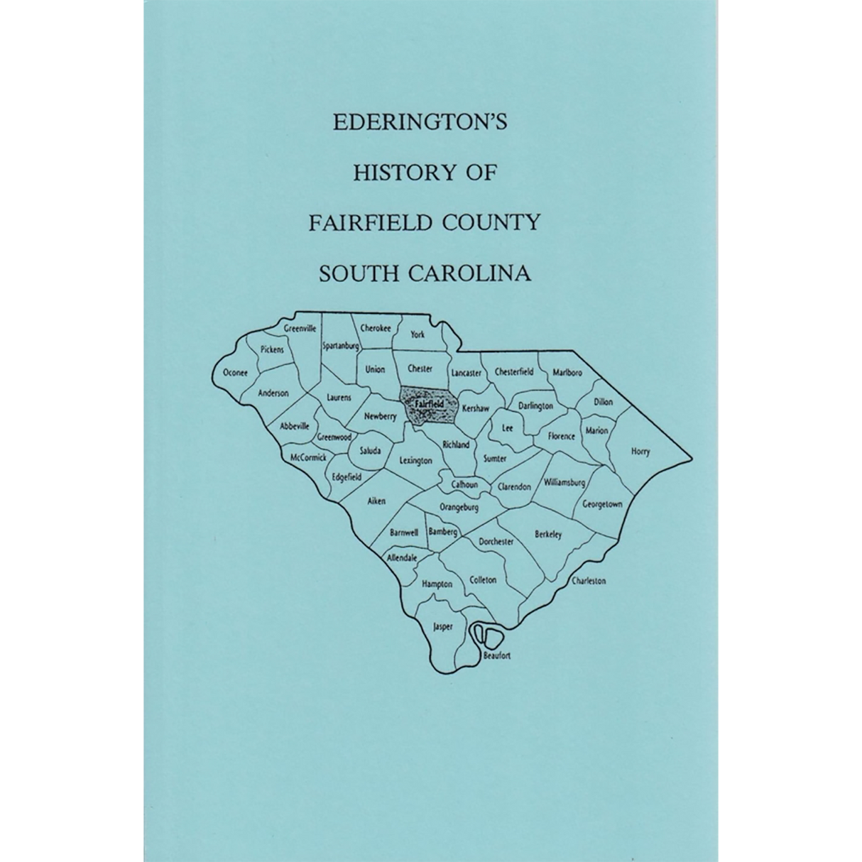 Ederington's History of Fairfield County, South Carolina