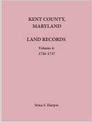 Kent County, Maryland Land Records, Volume 4, 1726-1737