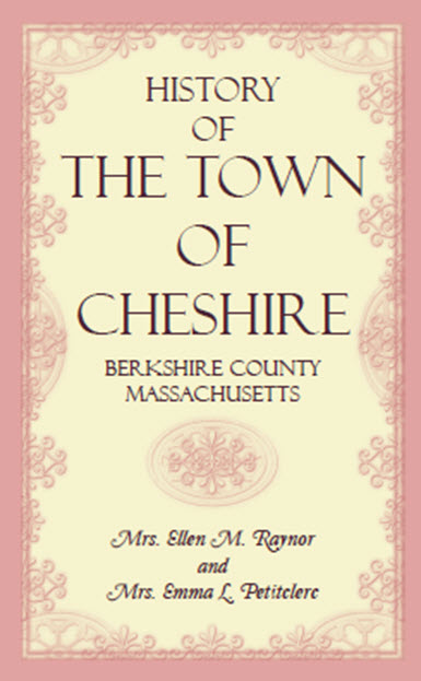 History of the Town of Cheshire, Berkshire County, Massachusetts