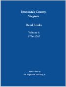 Brunswick County, Virginia Deed Books: Volume 6, 1776-1787