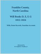 Franklin County, North Carolina Will Books: D, E, F, G, 1812-1824