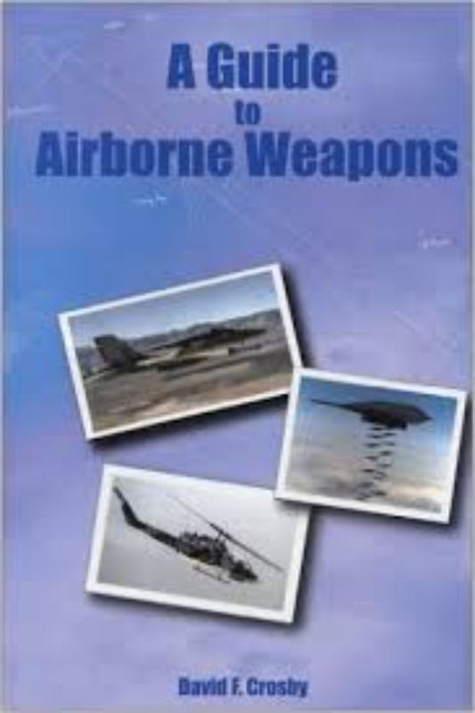 A Guide to Airborne Weapons
