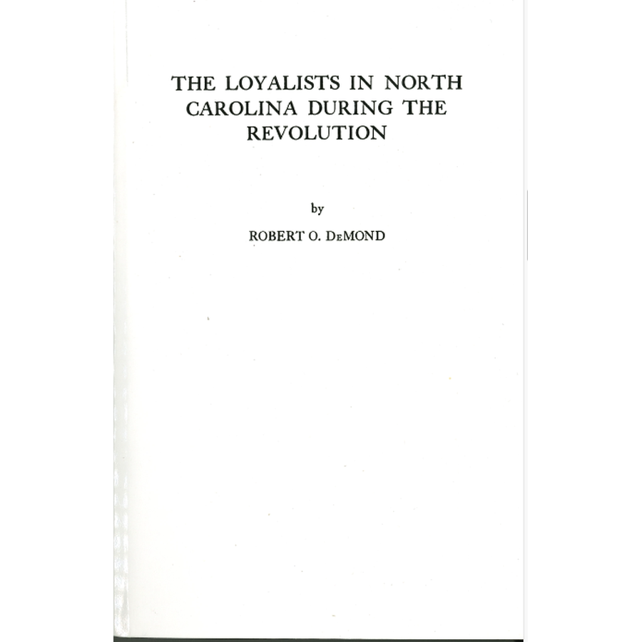 Loyalists in North Carolina During the Revolution