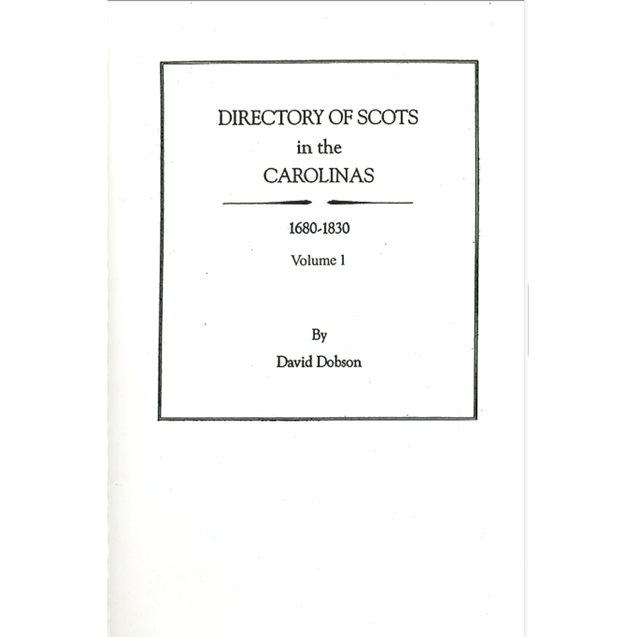 Directory of Scots in the Carolinas, Volume 1