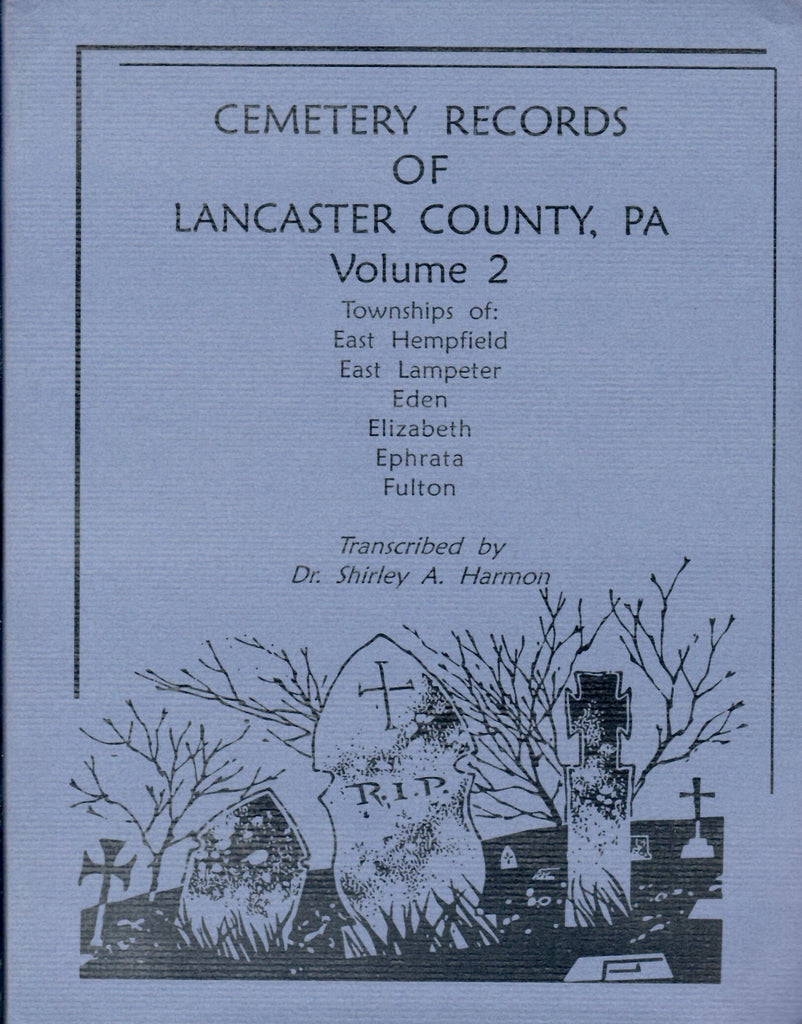 Cemetery Records of Lancaster County, Pennsylvania, Volume 2