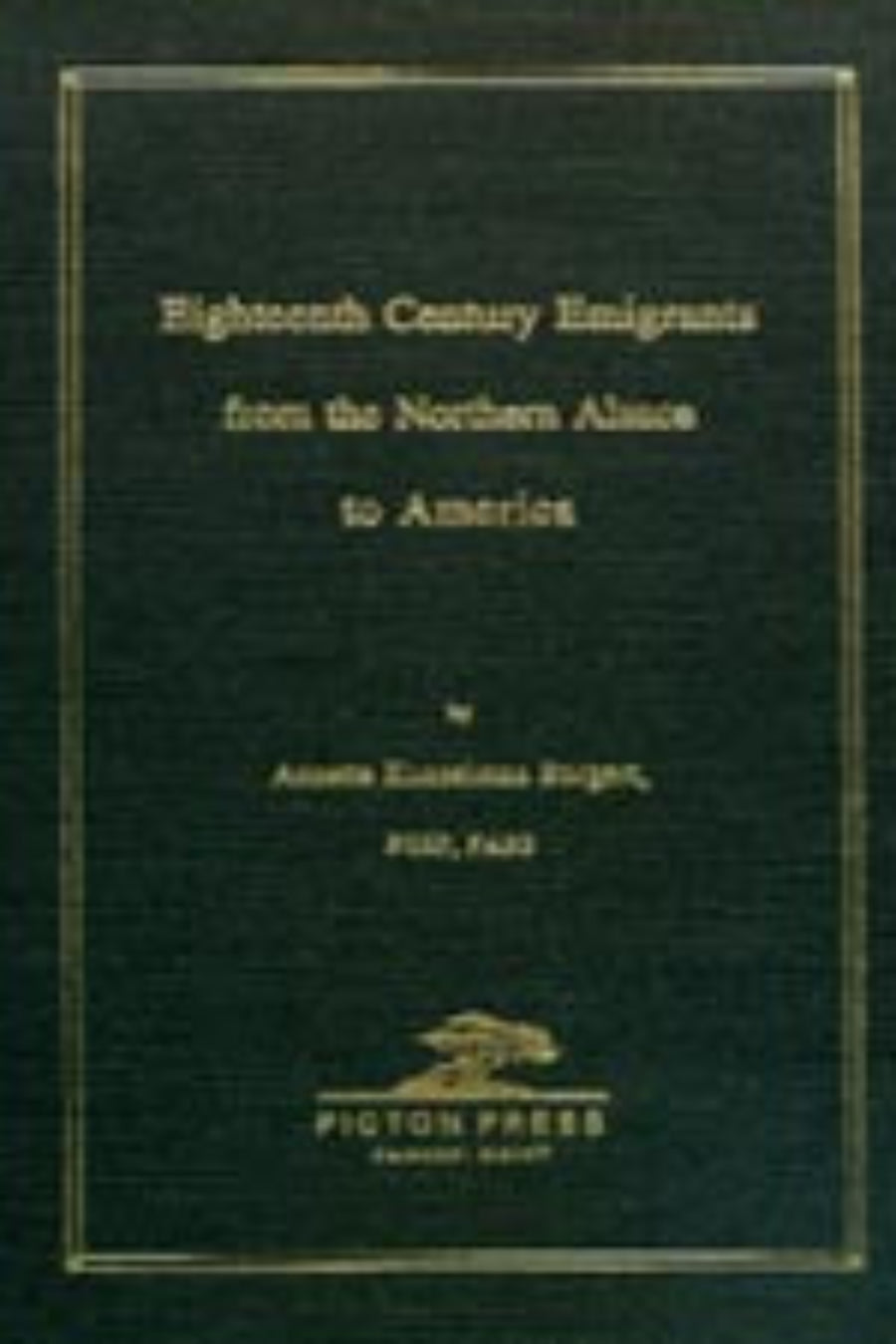 Eighteenth Century Emigrants from the Northern Alsace to America