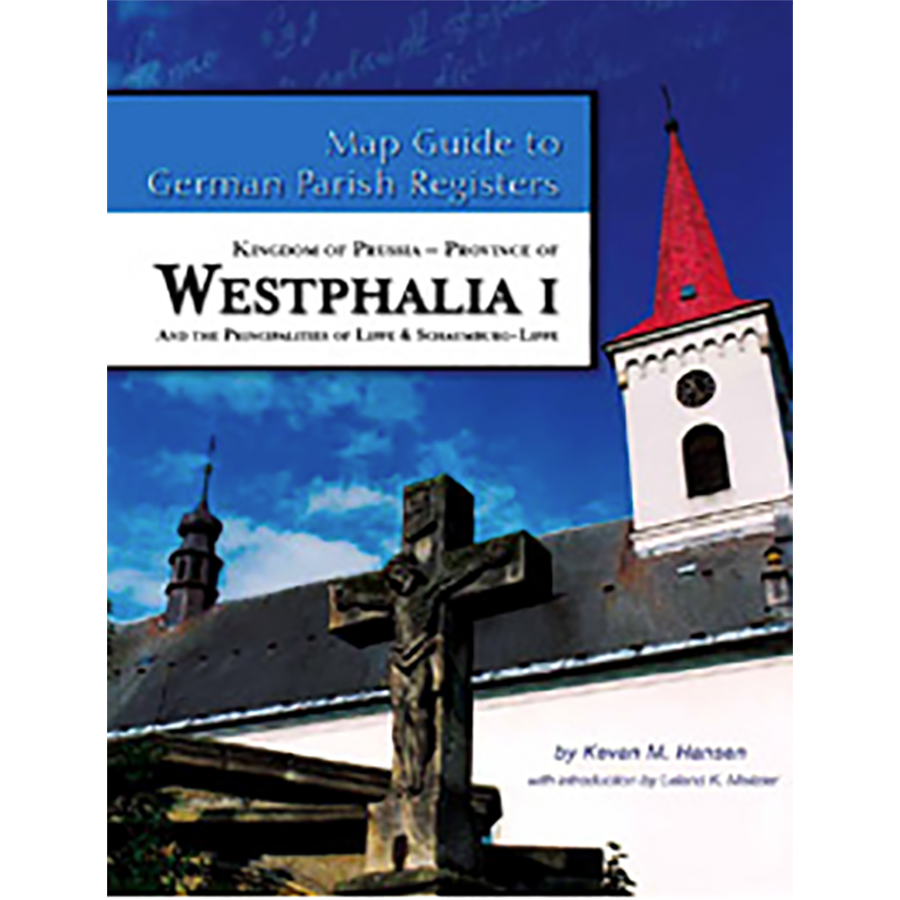 Map Guide to German Parish Registers, Volume 39: Prussia, Westphalia I and Lippe and Schaumburg-Lippe