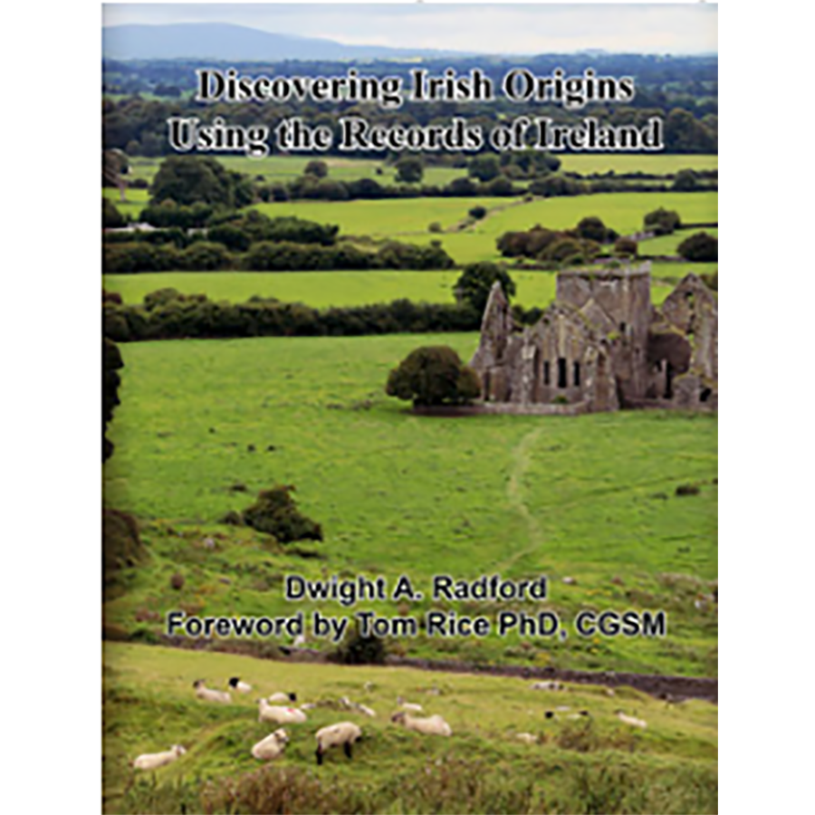 Discovering Irish Origins Using the Records of Ireland