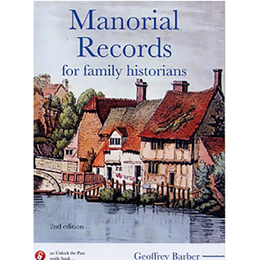 Manorial Records For Family Historians, 2nd edition