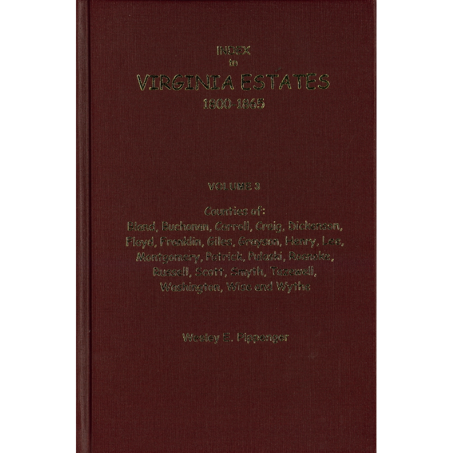 Index to Virginia Estates: 1800-1865, Volume 03