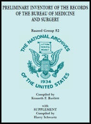Preliminary Inventory of the Records of the Bureau of Medicine and Surgery with Supplement: Record Group 52