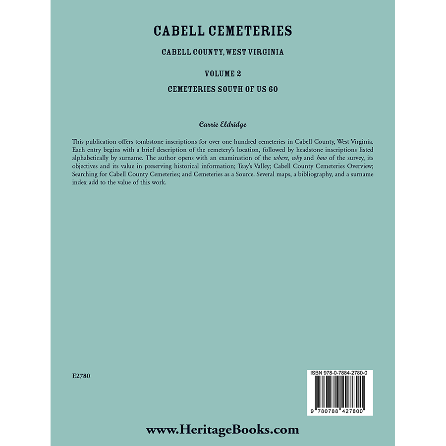 back cover of Cabell County, West Virginia Cemeteries, Volume 2: Cemeteries South of US 60