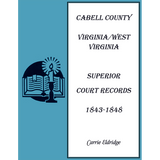 Cabell County, Virginia/West Virginia Superior Court Records, 1843-1848