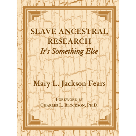 Slave Ancestral Research: It's Something Else