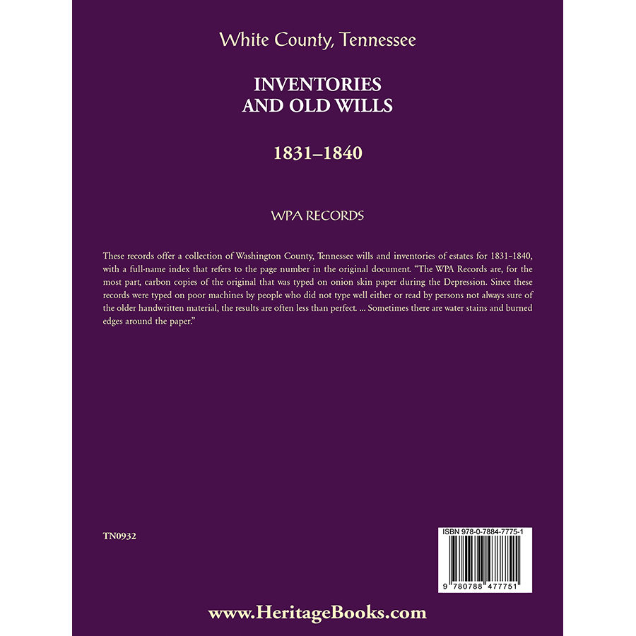 back cover of White County, Tennessee Inventories and Old Wills, 1831-1840