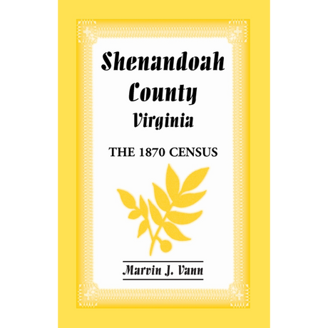 Shenandoah County, Virginia: The 1870 Census