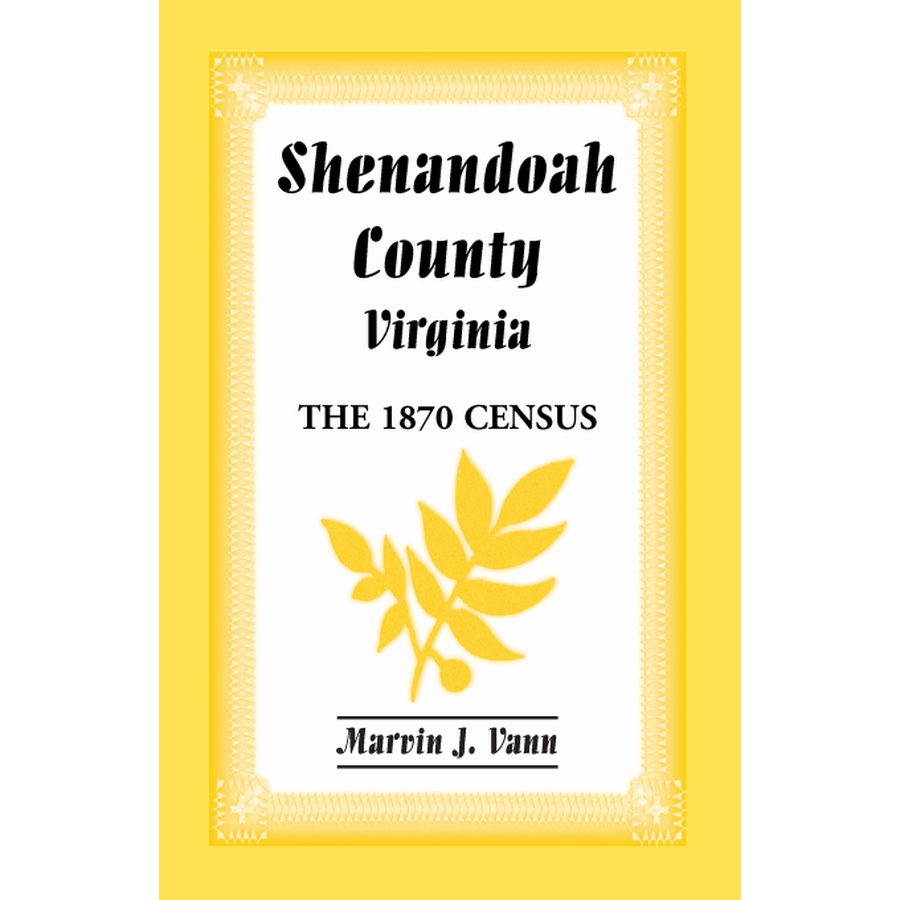 Shenandoah County, Virginia: The 1870 Census