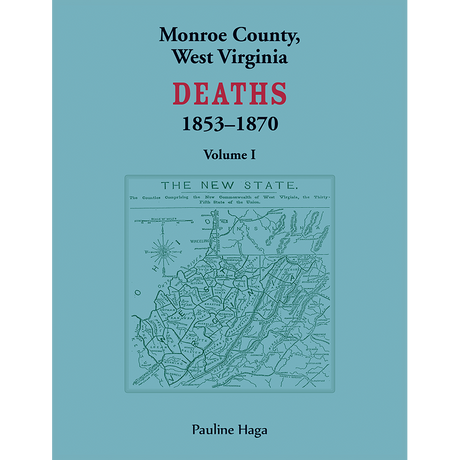 Monroe County, West Virginia Deaths, Volume 1, 1853-1870