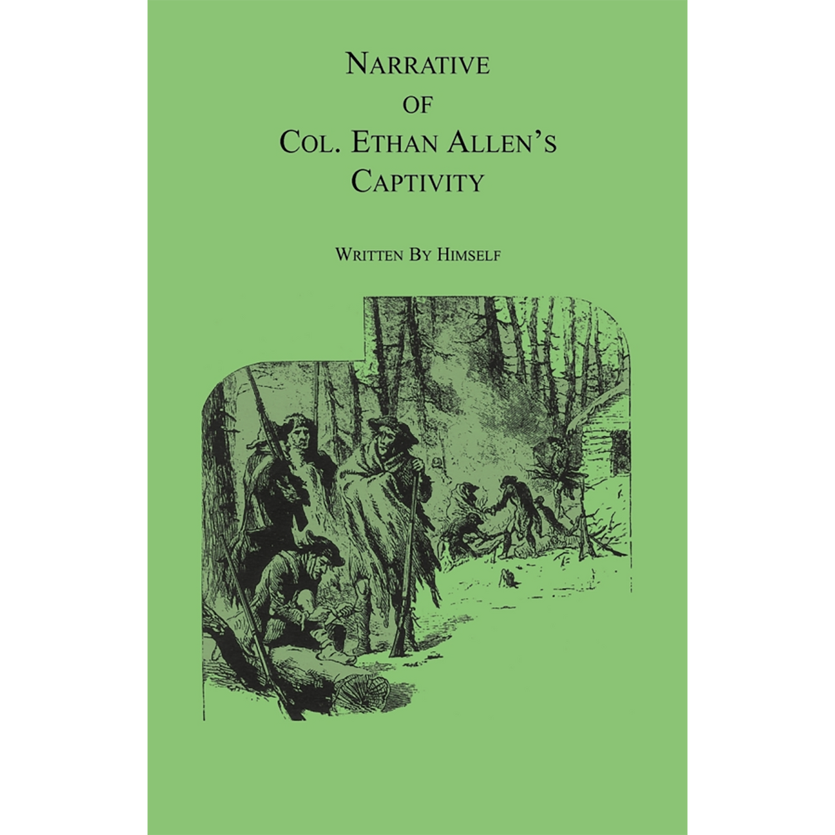 Narrative of Col. Ethan Allan's Captivity