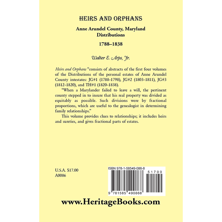 Heirs and Orphans: Anne Arundel County Distributions 1788-1838 back cover