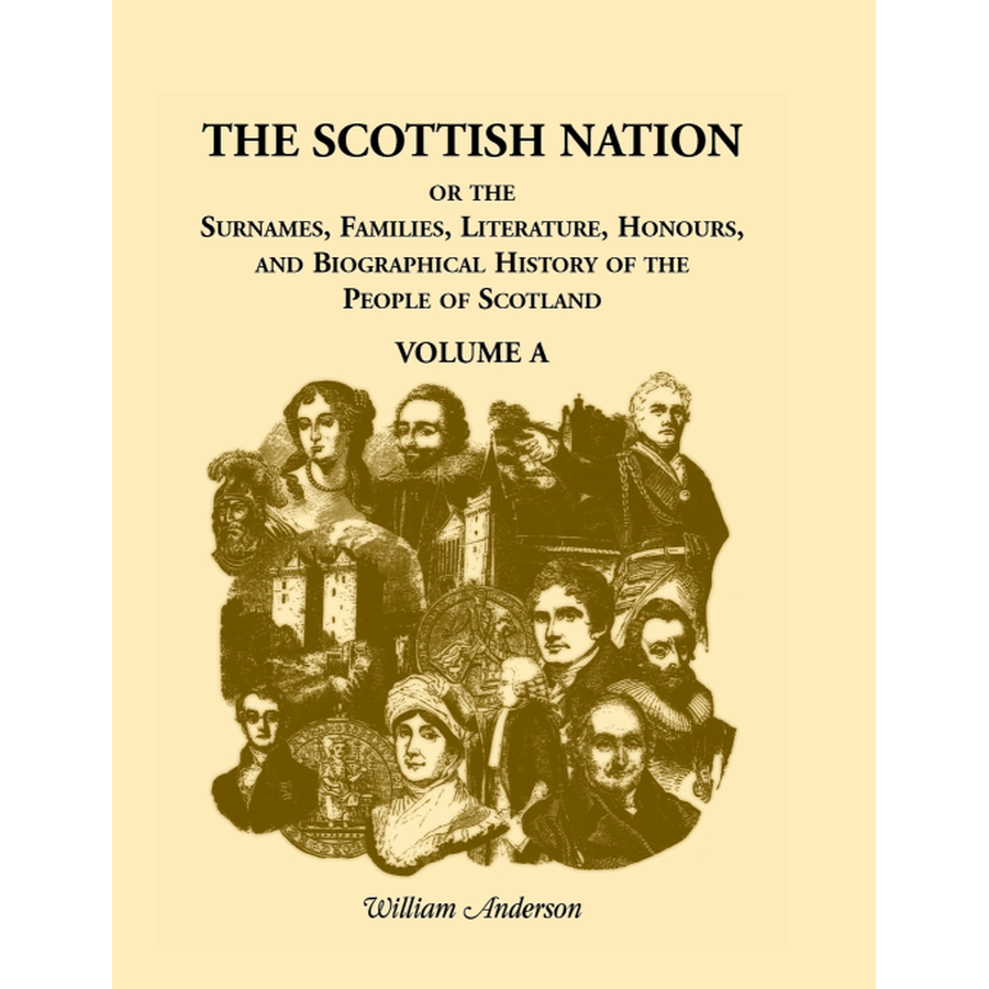 The Scottish Nation: Volume A