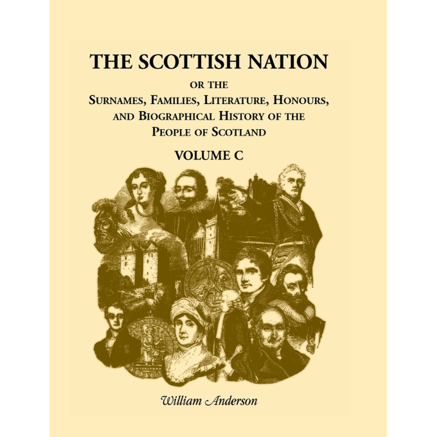 The Scottish Nation: Volume C