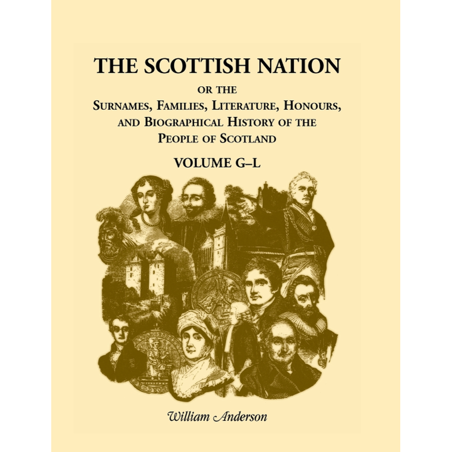 The Scottish Nation: Volume G-L