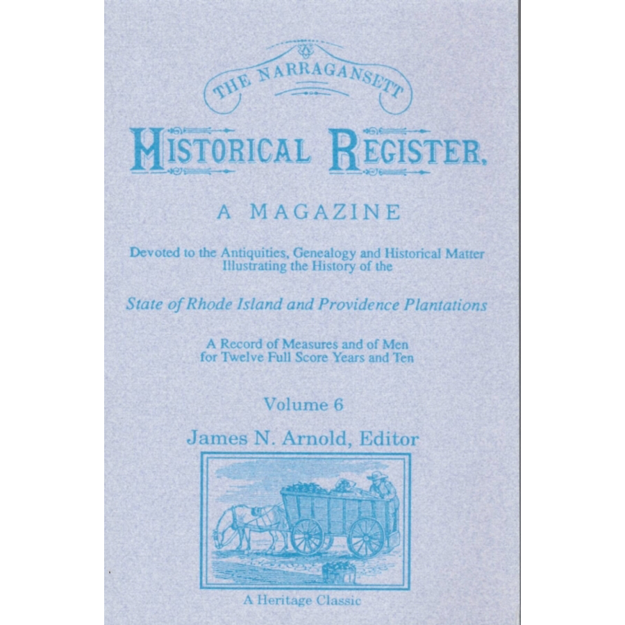 The Narragansett Historical Register, Volume 6