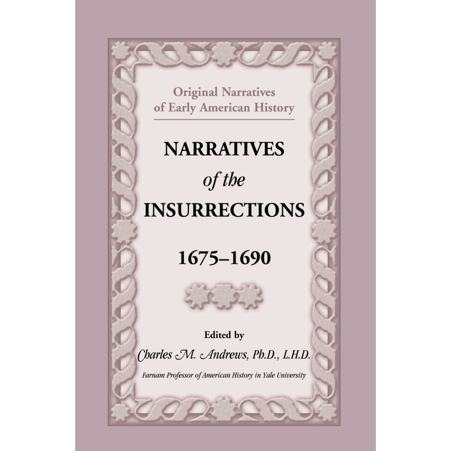 Narratives of the Insurrections, 1675-1690