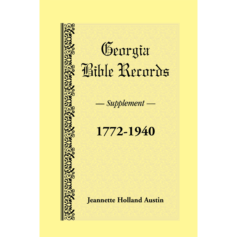 Georgia Bible Records, Supplement, 1772-1940