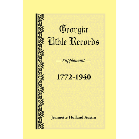 Georgia Bible Records, Supplement, 1772-1940