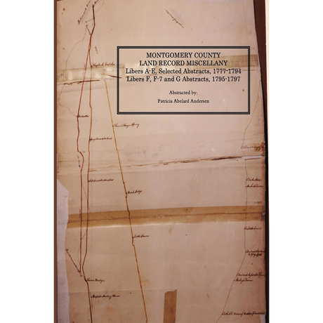 Montgomery County [Maryland] Land Record Miscellany, 1777-1797