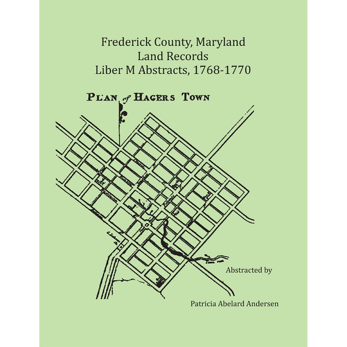 Frederick County, Maryland Land Records Abstracts, Liber M 1768-1770