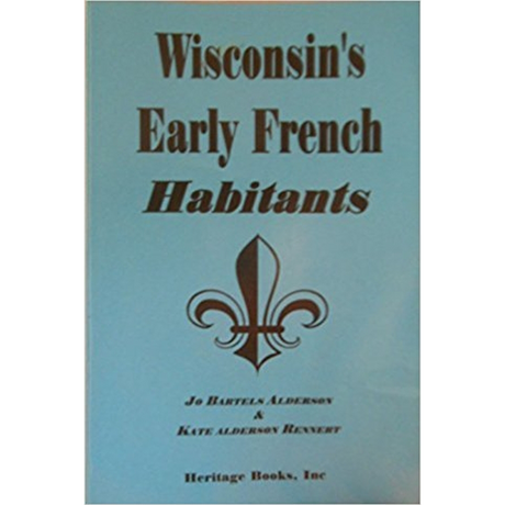 Wisconsin's Early French Habitants