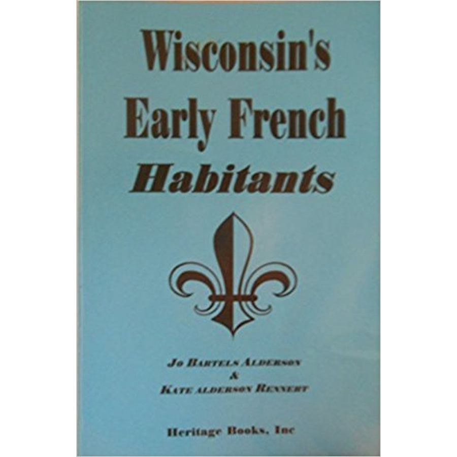 Wisconsin's Early French Habitants