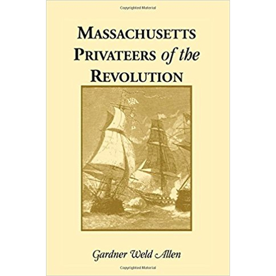 Massachusetts Privateers of the Revolution