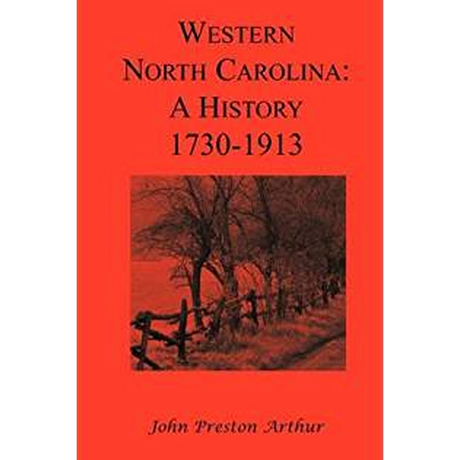 Western North Carolina: A History, 1730-1913